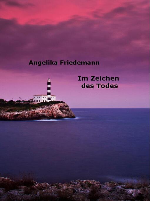 Title details for Im Zeichen des Todes by Angelika Friedemann - Wait list